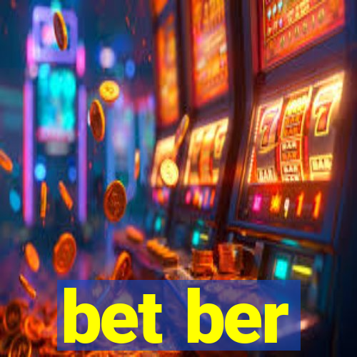 bet ber